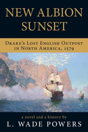New Albion Sunset de L. Wade Powers