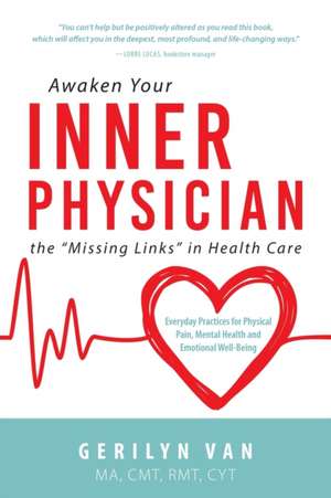 Awaken Your INNER PHYSICIAN de Gerilyn van