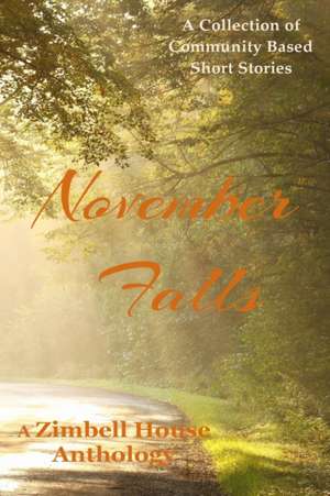 November Falls de Zimbell House Publishing