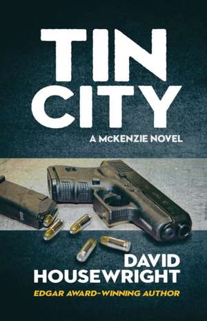 Tin City de David Housewright