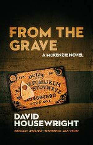 From the Grave de David Housewright