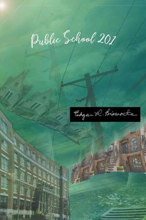 Public School 201 de Edgar L Biamonte