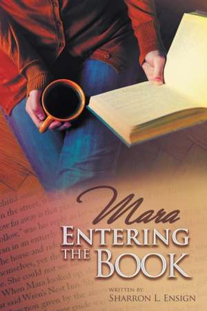 Mara Entering the Book de Sharron Ensign