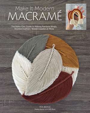 Make it Modern Macrame de Mia Boyle