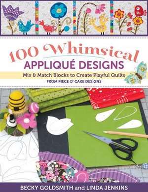 100 Whimsical Applique Designs de Becky Goldsmith