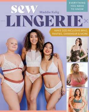 Sew Lingerie de Maddie Kulig