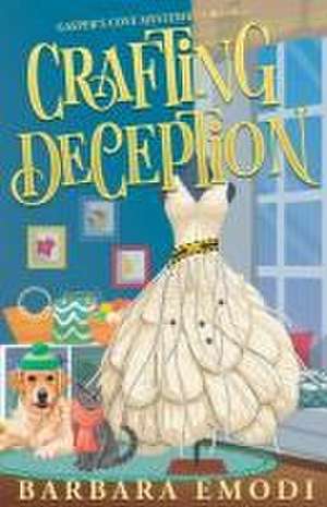 Crafting Deception de Barbara Emodi