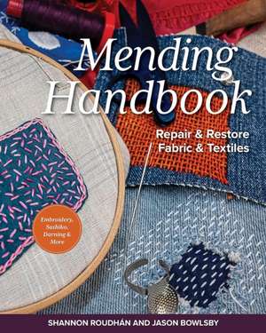 Mending Handbook de Shannon Leigh Roudhan & Jason Bowlsby