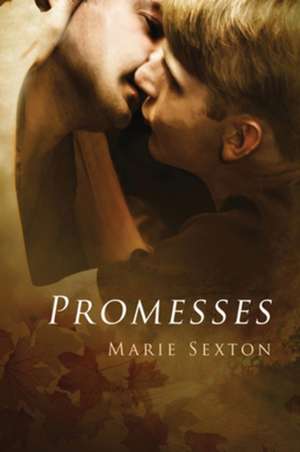 Promesses de Marie Sexton