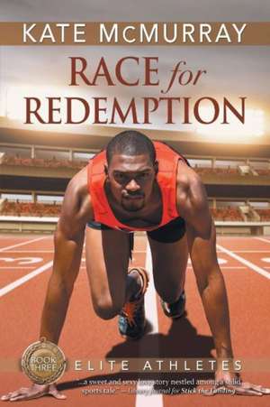 Race for Redemption de Kate McMurray