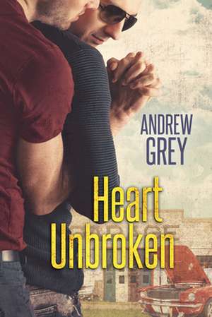 Heart Unbroken: Volume 4 de Andrew Grey