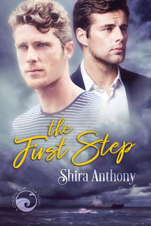 The First Step de Shira Anthony