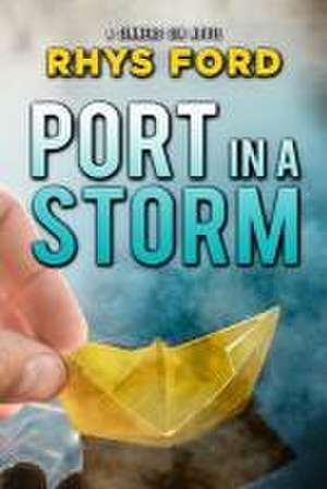 Port in a Storm de Rhys Ford