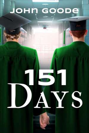 151 Days de John Goode