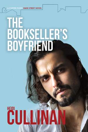 The Bookseller's Boyfriend: Volume 1 de Heidi Cullinan