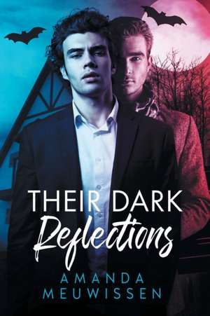 Their Dark Reflections de Amanda Meuwissen