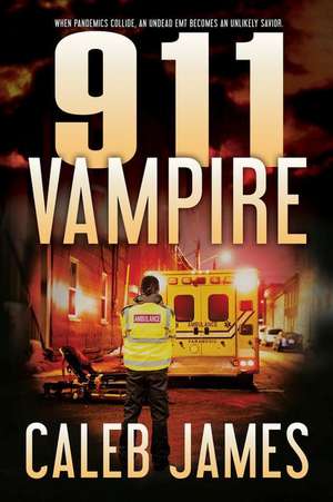 911 Vampire de Caleb James