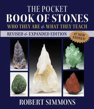 The Pocket Book of Stones: Who They Are and What They Teach de Robert Simmons