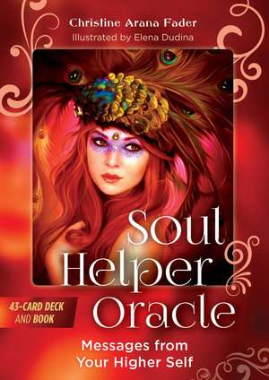 Soul Helper Oracle: Messages from Your Higher Self de Christine Arana Fader