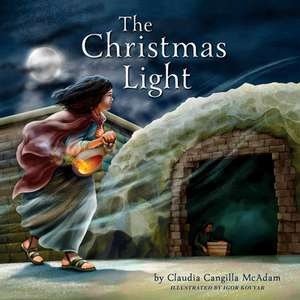 The Christmas Light de Claudia Cangilla McAdam