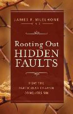 Rooting Out Hidden Faults de James McElhone