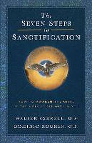 Seven Steps to Sanctification de Walter Farrell O P