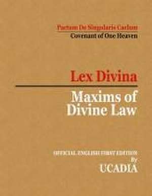 Maxims of Divine Law de Ucadia