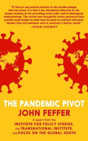 The Pandemic Pivot de John Feffer