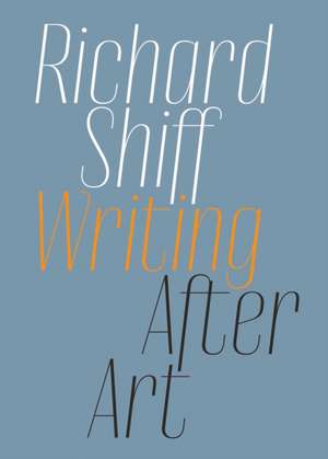 Writing after Art de Richard Shiff