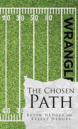 The Chosen Path de Kevin Hedges