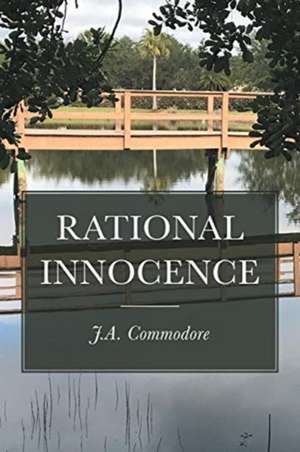 Rational Innocence de J. A. Commodore