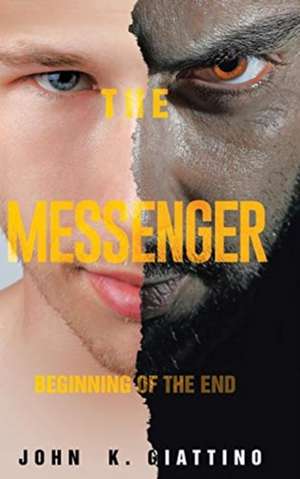 The Messenger de John K. Giattino