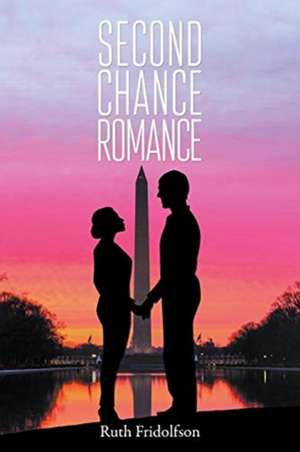 Second Chance Romance de Ruth Fridolfson