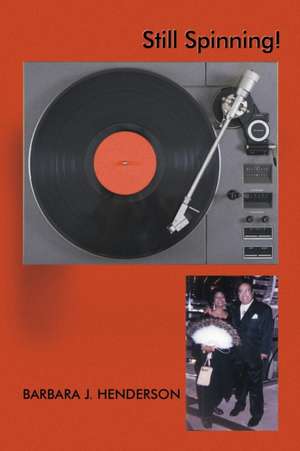 Still Spinning! de Barbara J. Henderson