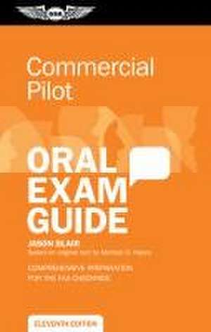 Commercial Pilot Oral Exam Guide de Jason Blair