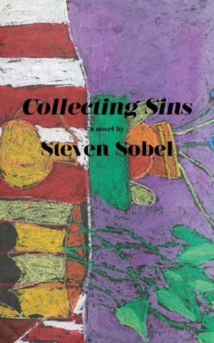 Collecting Sins de Steven Sobel