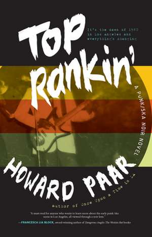 Top Rankin': A Punk/Ska Noir Novel de Howard Paar