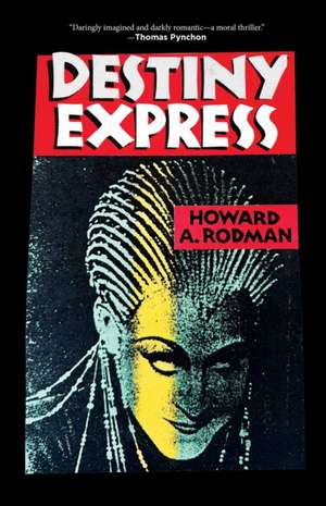 Destiny Express de Howard A Rodman