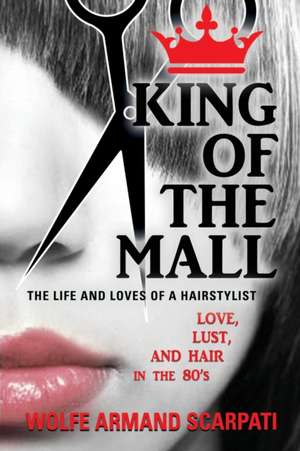 KING OF THE MALL de Wolfe Armand Scarpati