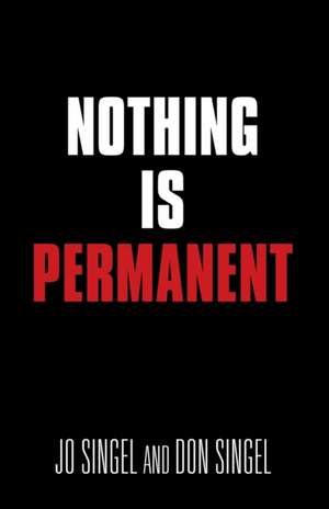 NOTHING IS PERMANENT de Jo Singel