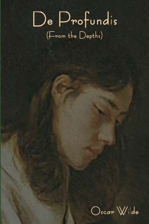 Wilde, O: Profundis