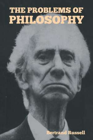 The Problems of Philosophy de Bertrand Russell