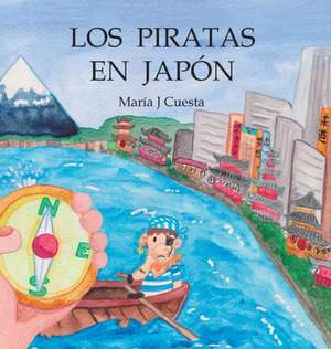 Cuesta, M: Piratas en Japón de Maria J Cuesta