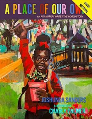 Place of Our Own de Joshunda Sanders