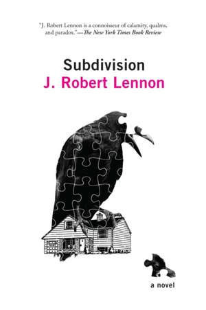 Subdivision de J. Robert Lennon