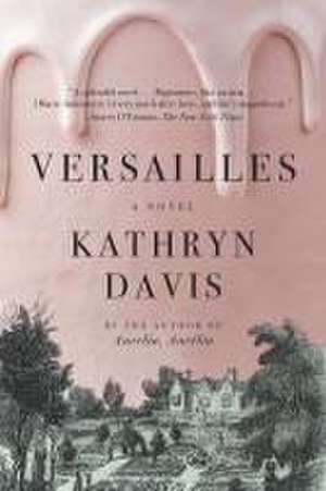 Versailles de Kathryn Davis