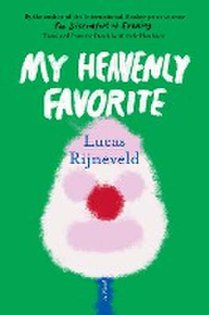 My Heavenly Favorite de Lucas Rijneveld