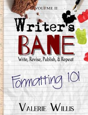 Formatting 101 de Valerie Willis