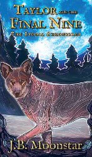 Taylor and the Final Nine de J. B. Moonstar