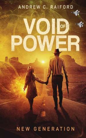 Void of Power de Andrew C Raiford